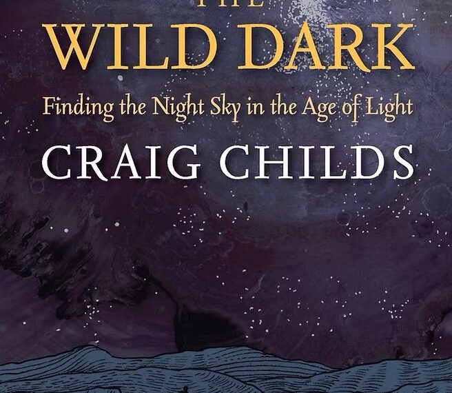 Torrey House Press series: Craig Childs’ The Wild…